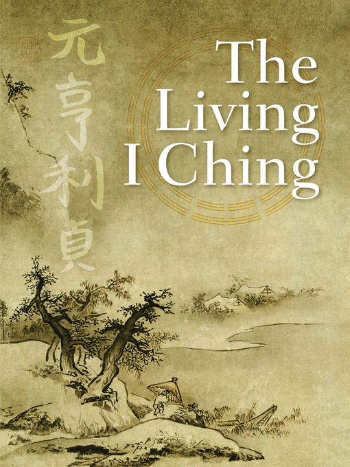 Title details for The Living I Ching by Ming-Dao Deng - Wait list